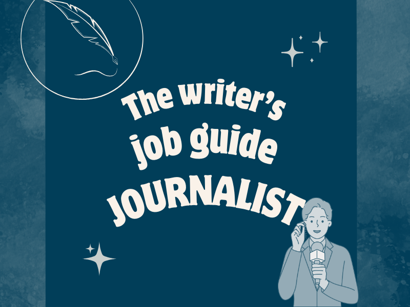Writer's job guide the journalist