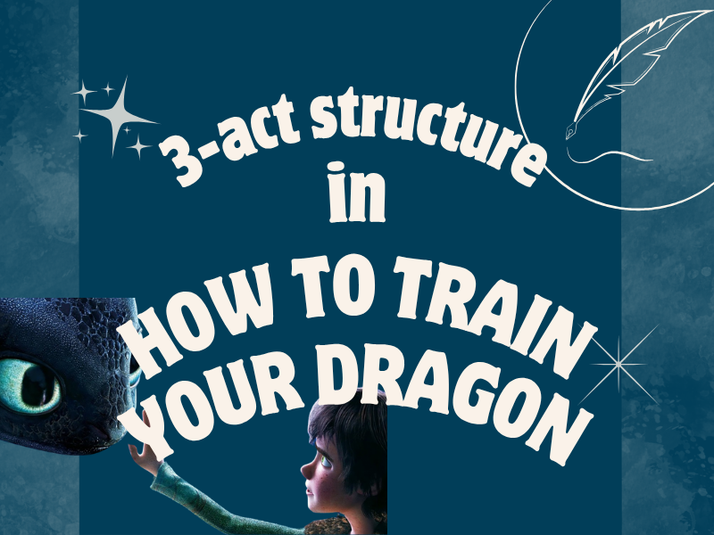 The 3-act structure in How to Train Your Dragon