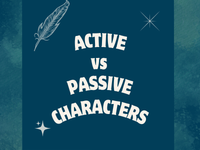 a blog post about active vs passive characters