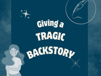 a blog post about giving a tragic backstory to a character