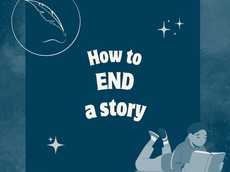 4 ways to end a story (with real examples)