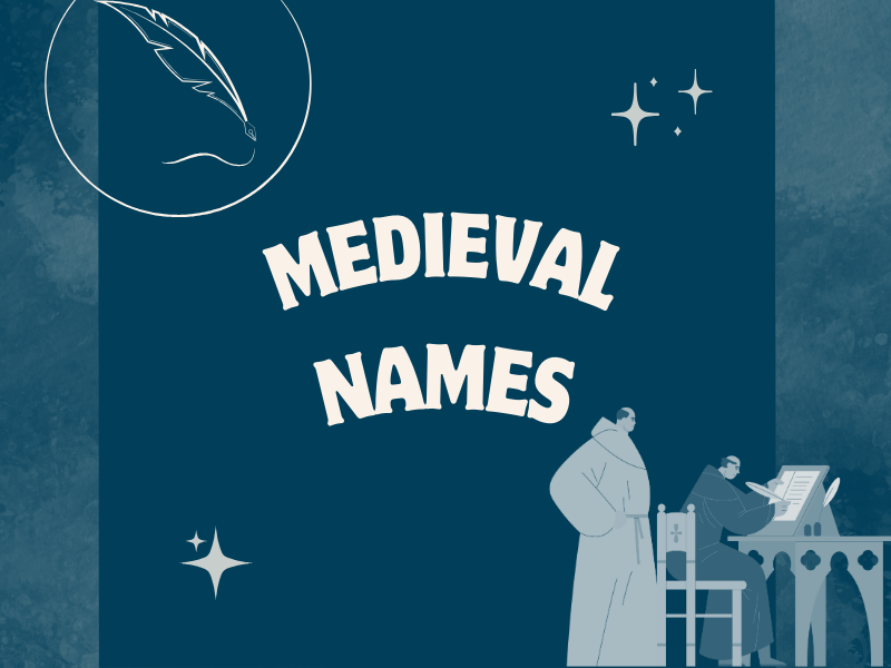 A list of medieval names for your novel