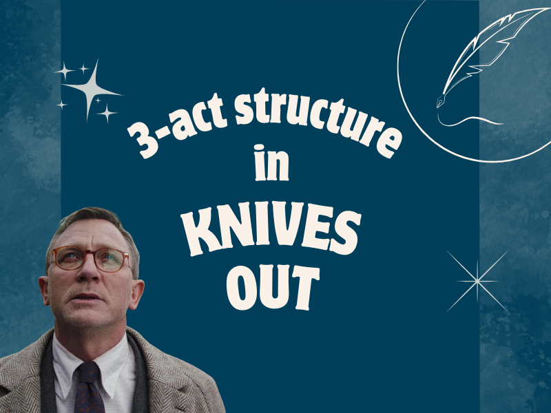 The 3-act structure in Knives Out