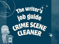 a blog post about writing a crime scene cleaner