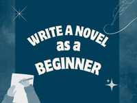 a blog post about writing a novel as a beginner
