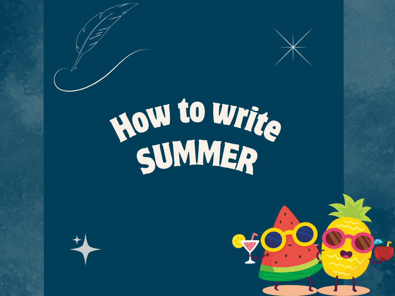 How To Write Summer?