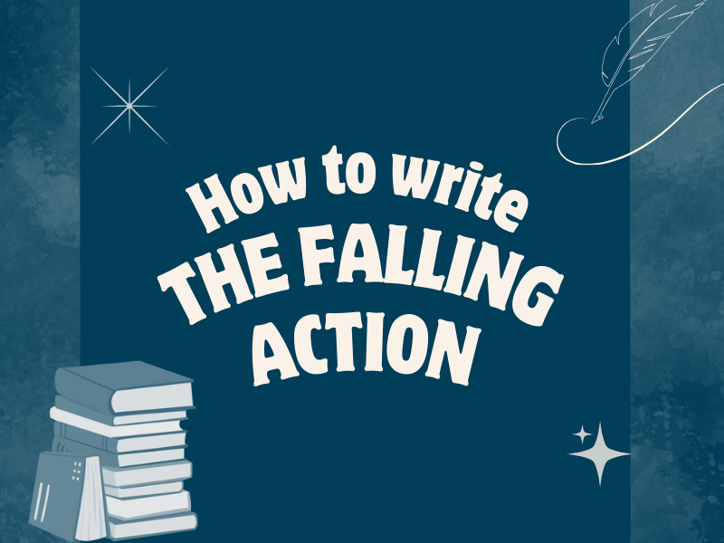 Falling Objectives Falling action : definition and how to write it