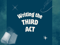 a blog post about writing the third act of a novel