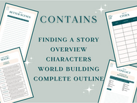 CONTAINS : FINDING A STORY ; OVERVIEW ; CHARACTERS ; WORLD BUILDING ; COMPLETE OUTLINE